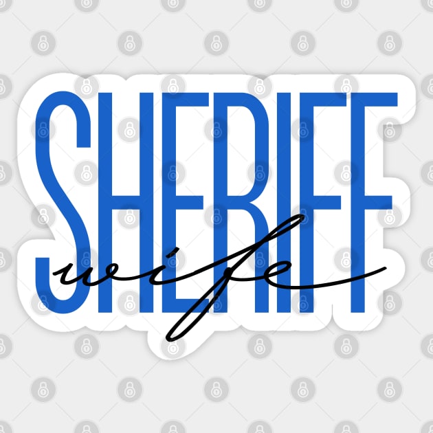 Sheriff Wife Deputy Sheriff Gift Thin Blue Line Police Wife Sticker by bluelinemotivation